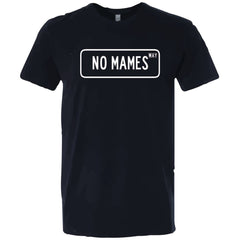 SUCIOWEAR OFFICIAL “No Mames Way” Street Sign Next Level Tee/Multiple Colors - T-shirt